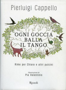 libro del giorno Ogni goccia balla il tango Pierluigi Cappello